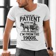 Funny Fathers Day Funny Please Be Patient I'm From The 1900s Men's V-Neck T-Shirt