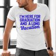 I'm Here For Graduation School Class Senior 2024 Men's V-Neck T-Shirt
