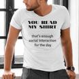Introvert “You Read My Shirt” Tee T-Shirt Men's V-Neck T-Shirt Introvert “You Read My Shirt” Tee T-Shirt Men's V-Neck T-Shirt
