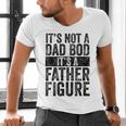 It's Not A Dad BOD It's A Father Figure Vintage Joke Men's V-Neck T-Shirt