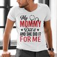 My Mommy Did It And She Did It For Me Nurse Graduation Mom Men's V-Neck T-Shirt