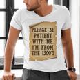 Old People Joke Please Be Patient With Me I'm From The 1900s Men's V-Neck T-Shirt