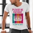 Please Be Patient I'm From The 1900s Retro Cassette Tape Premium Tri-Blend Men's V-Neck T-Shirt Please Be Patient I'm From The 1900s Retro Cassette Tape Premium Tri-Blend Men's V-Neck T-Shirt