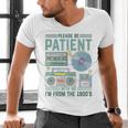 Please Be Patient With Me I'm From The 1900s Retro Vintage Premium Men's V-Neck T-Shirt Please Be Patient With Me I'm From The 1900s Retro Vintage Premium Men's V-Neck T-Shirt