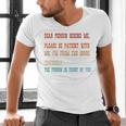 Please Be Patient With Me I'm From The 1900s Sarcastic Premium Men's V-Neck T-Shirt Please Be Patient With Me I'm From The 1900s Sarcastic Premium Men's V-Neck T-Shirt