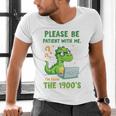 Please Be Patient With Me I'm From The 1900s Soft Tee Premium Men's V-Neck T-Shirt Please Be Patient With Me I'm From The 1900s Soft Tee Premium Men's V-Neck T-Shirt