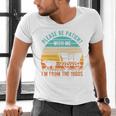 PLEASE BE PATIENT I'M FROM THE 1900s Vintage 1900s 90s Premium Tri-Blend Men's V-Neck T-Shirt PLEASE BE PATIENT I'M FROM THE 1900s Vintage 1900s 90s Premium Tri-Blend Men's V-Neck T-Shirt
