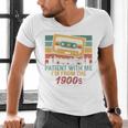 Please Be Patient-With Me I'm From The 1900s Retro Music Men's V-Neck T-Shirt Please Be Patient-With Me I'm From The 1900s Retro Music Men's V-Neck T-Shirt