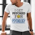 I Get Psyched For Psychology Psychologist Graduation Men's V-Neck T-Shirt