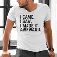 I Came I Saw I Made It Awkward Introvert Humor Quote Men's V-Neck T-Shirt