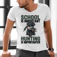 School Important But Hunting Is Importanter Dad Men's V-Neck T-Shirt School Important But Hunting Is Importanter Dad Men's V-Neck T-Shirt