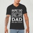 Anime Dad Like A Regular Dad Only Way Cooler Anime Men's V-Neck T-Shirt