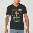 Autism Dad Son Father Autistic Kid Awareness Jesus Christian Men's V-Neck T-Shirt