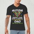 Autism Doesnt Come With Manual Dad Puzzle Awareness Men Men's V-Neck T-Shirt