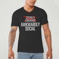 Awkwardly Social Socially Awkward Anxious Introverts Men's V-Neck T-Shirt Awkwardly Social Socially Awkward Anxious Introverts Men's V-Neck T-Shirt