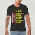 Bachelors Masters Doctorate Degree DR PHD Graduation Men's V-Neck T-Shirt