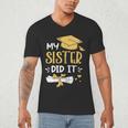 Back To School My Sister Did It Graduation Proud Sister Graduated Female X-Small Men's V-Neck T-Shirt