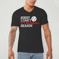 Baseball Mom Dad Sorry I Can'T It'S Baseball Season Men's V-Neck T-Shirt Baseball Mom Dad Sorry I Can'T It'S Baseball Season Men's V-Neck T-Shirt
