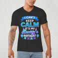 I Cant Keep Calm Its My Daddy Birthday Shirt Bday Men's V-Neck T-Shirt