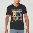 I Can't People Today I Peopled Yesterday Introvert Life Men's V-Neck T-Shirt