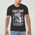 Choctaw Tribe For a Proud Choctaw Dad Men's V-Neck T-Shirt