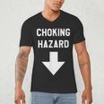 Choking Hazard Adult Dad Joke Men's V-Neck T-Shirt Choking Hazard Adult Dad Joke Men's V-Neck T-Shirt
