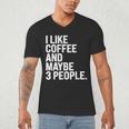 I Like Coffee Introvert Coffee Lovers Sarcastic Humor Men's V-Neck T-Shirt I Like Coffee Introvert Coffee Lovers Sarcastic Humor Men's V-Neck T-Shirt