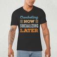 Crocheting Now Minimal Socializing Introvert Vintage Men's V-Neck T-Shirt Crocheting Now Minimal Socializing Introvert Vintage Men's V-Neck T-Shirt