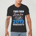 Dad Of a 2019 Graduate Shirt Proud Dad Graduation Grad Shirt Men's V-Neck T-Shirt