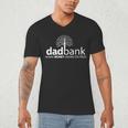 Dad Bank Where The Money Grows On Trees New Dad Tees Men's V-Neck T-Shirt Dad Bank Where The Money Grows On Trees New Dad Tees Men's V-Neck T-Shirt