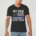 My Dad Is My Hero Police Officer Blue Line American Flag Men's V-Neck T-Shirt