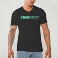 Dad Perfect Fathers Day Men's V-Neck T-Shirt Dad Perfect Fathers Day Men's V-Neck T-Shirt
