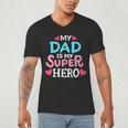 My Dad Is My Superhero Best Dad Father's Day Cool Kids Men's V-Neck T-Shirt