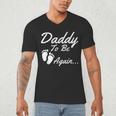 Daddy To Be Again Soon To Be Dad Shirt Men's V-Neck T-Shirt