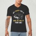 My Daddy Did It And He Did It For Me Graduation Graduate Dad Men's V-Neck T-Shirt