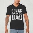 Dance Senior Dad Of A Senior Dancer Father 2026 Men's V-Neck T-Shirt Dance Senior Dad Of A Senior Dancer Father 2026 Men's V-Neck T-Shirt