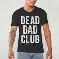 Dead Dad Club Vintage Saying Men's V-Neck T-Shirt