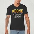 Done Class Of 2026 Graduation Men's V-Neck T-Shirt