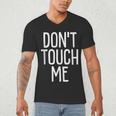 Don't Touch Me For Boy Girl Men Women Introvert Men's V-Neck T-Shirt