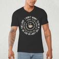 I Don't Want To Be In The Loop Introvert Coffee Lover Men's V-Neck T-Shirt I Don't Want To Be In The Loop Introvert Coffee Lover Men's V-Neck T-Shirt