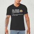 Eighth Grade Teacher Graduation Shirts Gifts Funny Saying Men's V-Neck T-Shirt