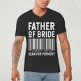 Father Of The Bride Scan For Wedding Marriage Bride Dad Men's V-Neck T-Shirt