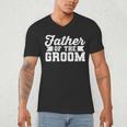 Father Of The Groom Dad Wedding Bachelor Party Distressed Men's V-Neck T-Shirt