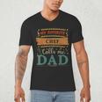 My Favorite Chef Calls Me Dad Chef Dad Men's V-Neck T-Shirt