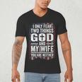I Only Fear Two Things God And My Wife Dad Husband ON Back Men's V-Neck T-Shirt