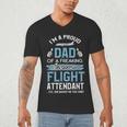 Flight Attendant Shirt For Dad Father Flight Attendant Men's V-Neck T-Shirt Flight Attendant Shirt For Dad Father Flight Attendant Men's V-Neck T-Shirt