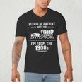 Fun Classic Please Be Patient With Me I'm From The 1900s Men's V-Neck T-Shirt