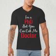 Graduation Gifts For Doctor Him Or Her Tee Shirt Men's V-Neck T-Shirt