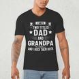 Grandpa Shirt For Men Fathers Day Dad And Grandpa Men's V-Neck T-Shirt