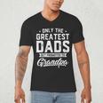 Greatest Dads Get Promoted To Grandpa Shirt Father's Day Men's V-Neck T-Shirt